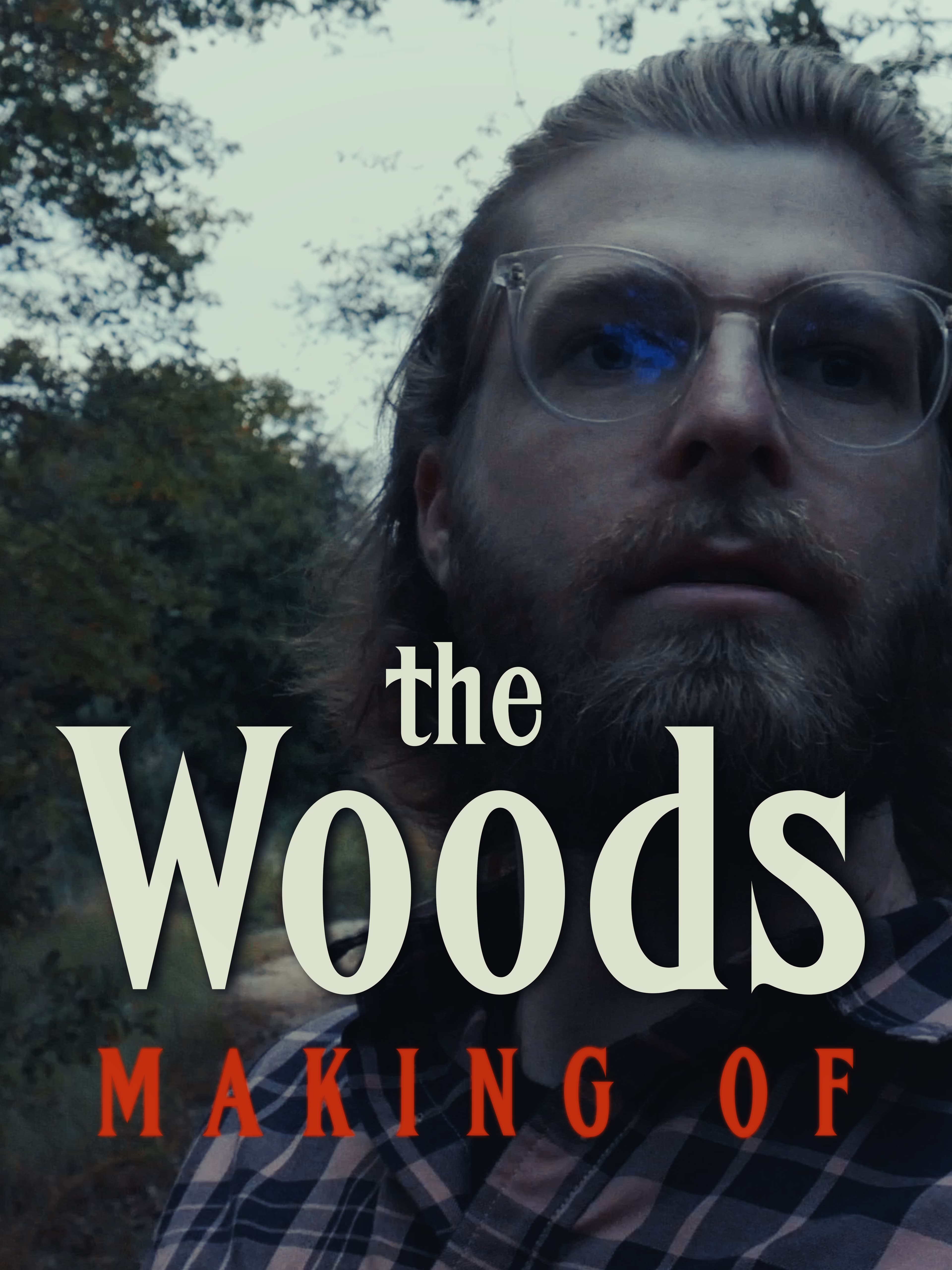 Making of: The Woods