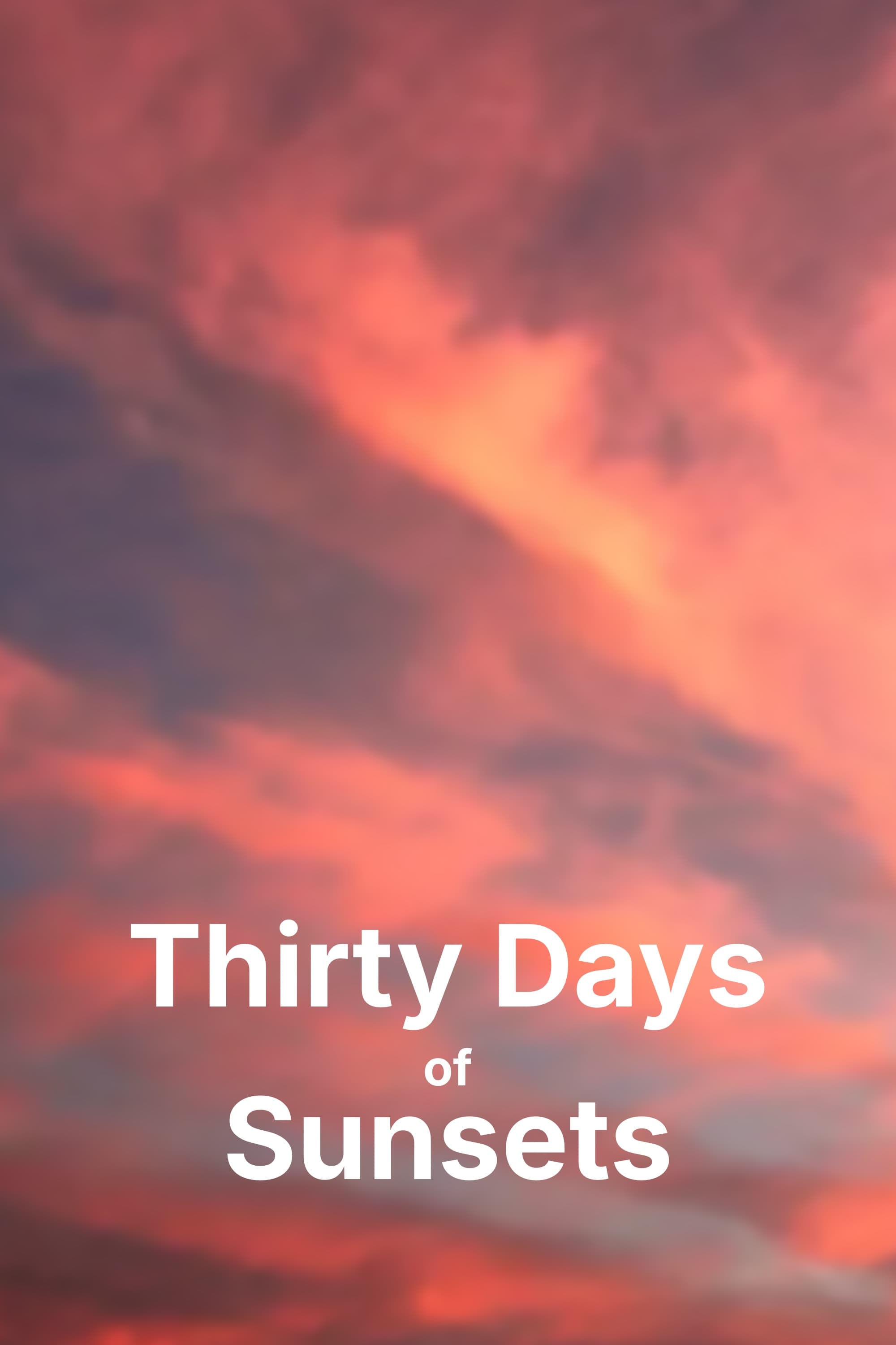 Poster for Thirty Days of Sunsets