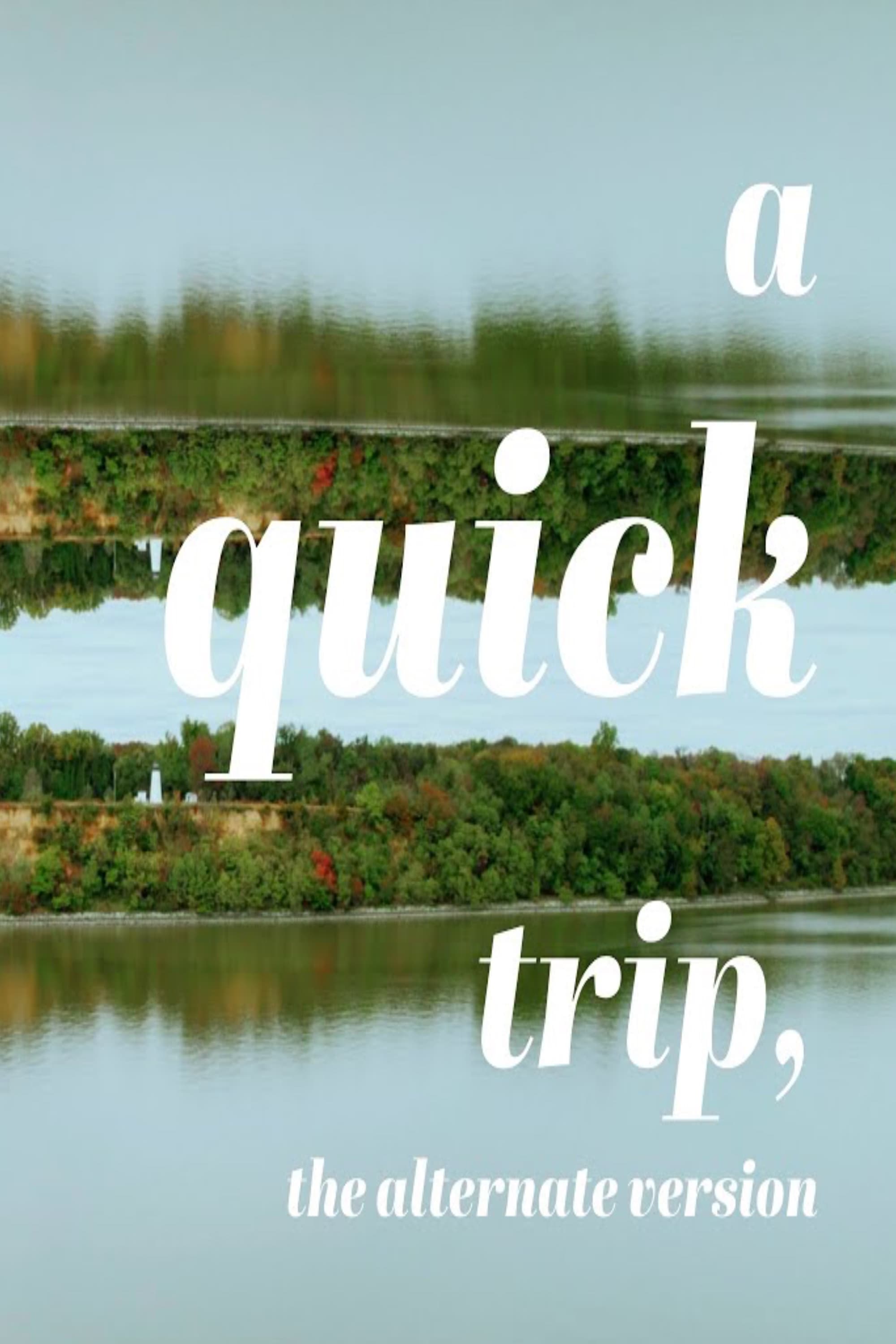 A Quick Trip | Alternate