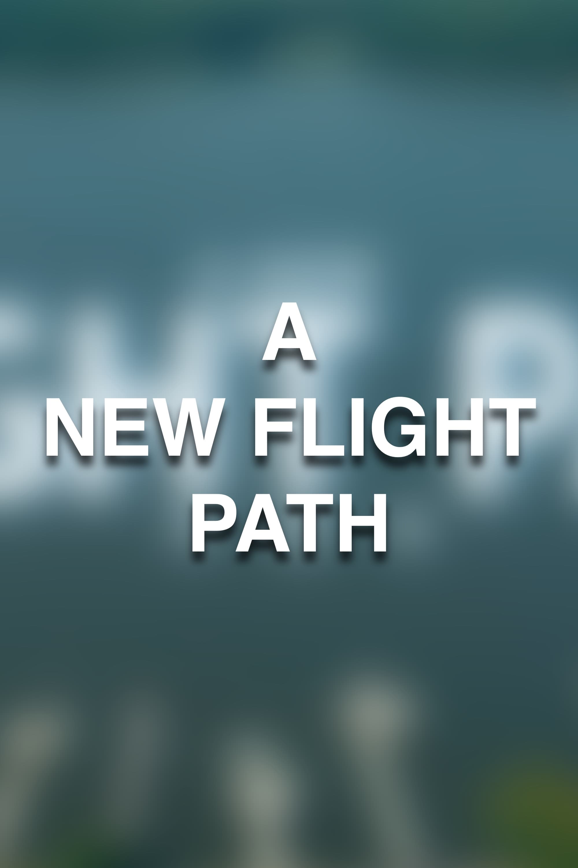 A New Flight Path