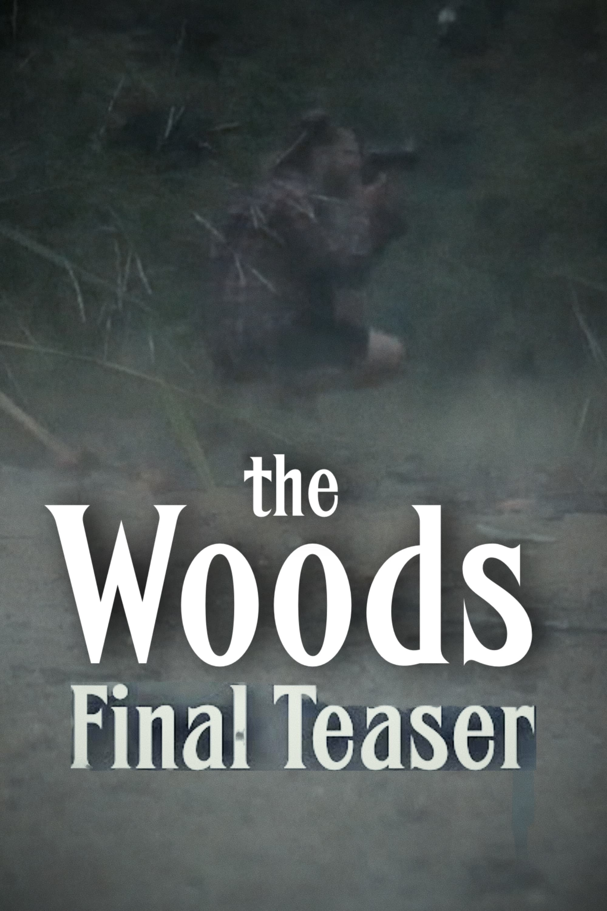 The Woods | Final Teaser