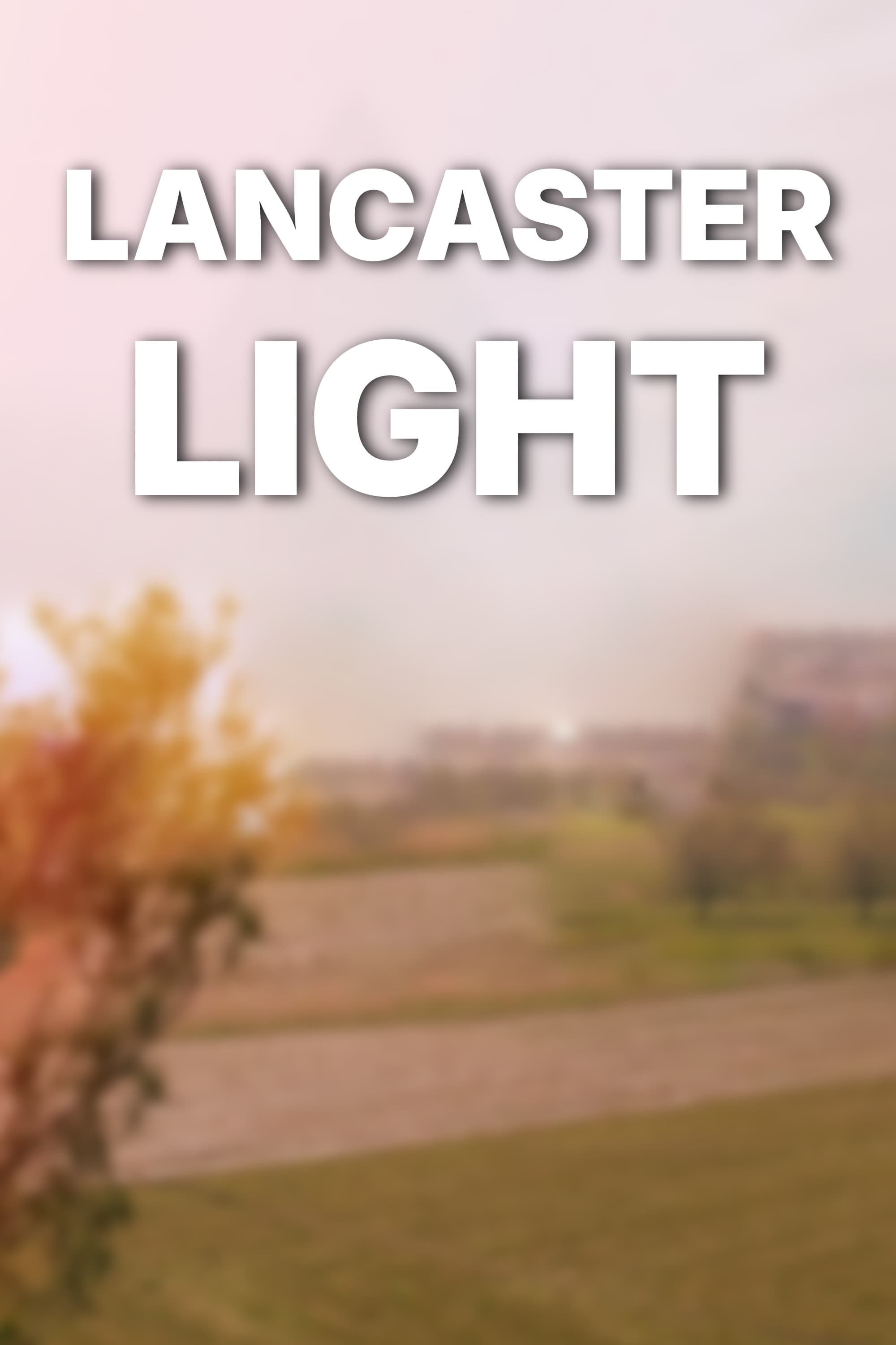 Poster for Lancaster Light